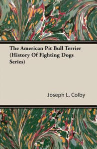 American Pit Bull Terrier (History Of Fighting Dogs Series) - 2867092110