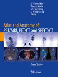 Atlas and Anatomy of PET/MRI, PET/CT and SPECT/CT - 2877950057