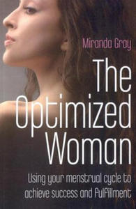 Optimized Woman, The - Using your menstrual cycle to achieve success and fulfillment - 2826640563