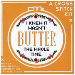 I Knew It Wasn't Butter Cross Stitch Kit - 2874005501