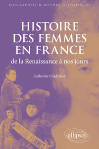 Histoire des femmes en France de la Renaissance  - 2877043160