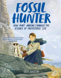 Fossil Hunter: How Mary Anning Changed the Science of Prehistoric Life - 2876123751