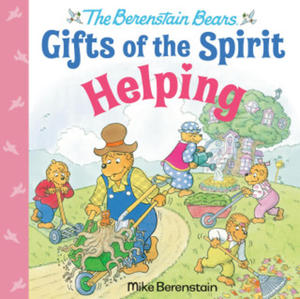 Helping (Berenstain Bears Gifts of the Spirit) - 2877407160