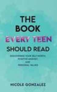 The Book Every Teen Should Read - 2877774621