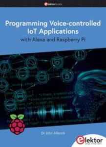 Programming Voice-controlled IoT Applications with Alexa and Raspberry Pi - 2875913989