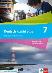 Deutsch kombi plus 7. Arbeitsheft mit Medien Klasse 7. Differenzierende Ausgabe Nordrhein-Westfalen - 2878085498