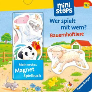 ministeps: Mein erstes Magnetbuch: Wer spielt mit wem? Bauernhoftiere - 2878324317