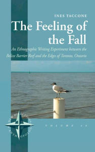 The Feeling of the Fall: An Ethnographic Writing Experiment Between the Belize Barrier Reef and the Edges of Toronto, Ontario - 2875671921