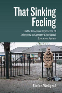 That Sinking Feeling: On the Emotional Experience of Inferiority in Germany's Neoliberal Education System - 2875671920