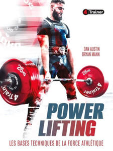 Powerlifting : les bases techniques de la force athltique - 2874186748