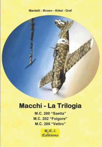 Macchi - La Trilogia: M.C. 200 - M.C. 202 - M.C. 205 - 2874186701