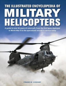 Military Helicopters, The Illustrated Encyclopedia of - 2875671522