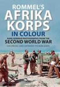 Rommel's Afrika Korps in Colour - 2877400723