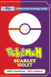 Pokmon Scarlet and Violet Strategy Guide Book (Full Color - Premium Hardback) - 2873613834