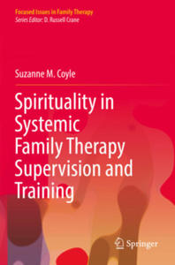 Spirituality in Systemic Family Therapy Supervision and Training - 2877408293