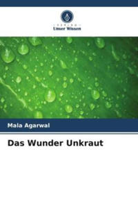 Das Wunder Unkraut - 2874170986