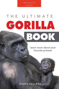 Gorillas The Ultimate Gorilla Book for Kids - 2878444445
