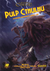 Pulp Cthulhu. Avventure adrenaliniche contro i miti - 2873636236