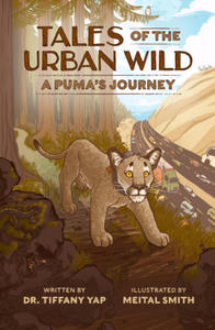 Tales of the Urban Wild: A Puma's Journey - 2876325148