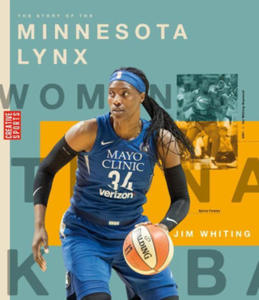 The Story of the Minnesota Lynx - 2875672967