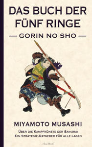 Das Buch der fnf Ringe (Gorin no Sho) - ber die Kampfknste der Samurai - 2877640418