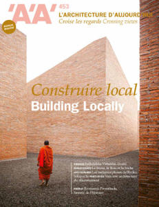 L'Architecture d'aujourd'hui AA n453 : Construire local - Fev 2023 - 2873490188