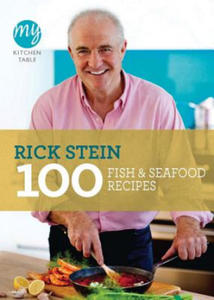 My Kitchen Table: 100 Fish and Seafood Recipes - 2877314130