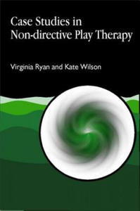 Case Studies in Non-directive Play Therapy - 2867134374