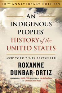 An Indigenous Peoples' History of the United States - 2876227721