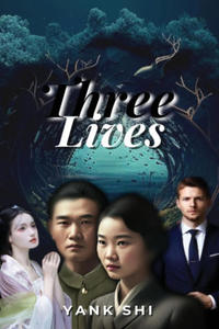 Three Lives - 2876123661