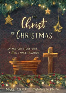 The Christ of Christmas: An Age-Old Story with a New Family Tradition - 2877043136