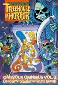 The Simpsons Treehouse of Horror Ominous Omnibus Vol. 2: Deadtime Stories for Boos & Ghouls: Volume 2 - 2875125874