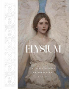 Elysium: A Visual History of Angelology - 2877182375
