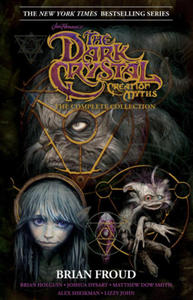 Jim Henson's the Dark Crystal Creation Myths:: The Complete 40th Anniversary Collection Hc - 2876226243