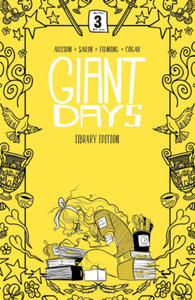 Giant Days Library Edition Vol. 3 - 2878070226