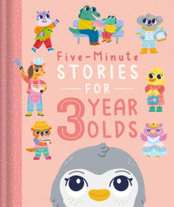 Five-Minute Stories for 3 Year Olds: With 7 Stories, 1 for Every Day of the Week - 2877405279