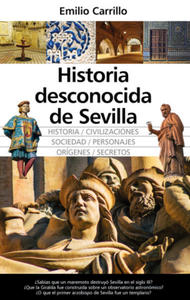 HISTORIA DESCONOCIDA DE SEVILLA - 2875551727