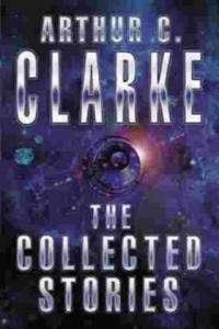 Collected Stories Of Arthur C. Clarke - 2878288811