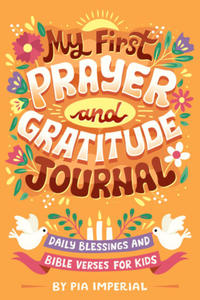 My First Prayer and Gratitude Journal: Daily Blessings and Bible Verses for Kids - 2877306263