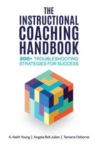 The Instructional Coaching Handbook: 200+ Troubleshooting Strategies for Success - 2876627693