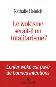 Le Wokisme est un totalitarisme - 2878085415