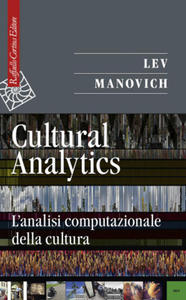 Cultural analytics. L'analisi computazionale della cultura - 2876338768
