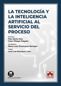 TECNOLOGIA Y LA INTELIGENCIA ARTIFICIAL AL SERVICIO DEL PROCESO - 2876464224