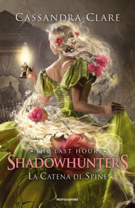 catena di spine. Shadowhunters. The last hours - 2874005209