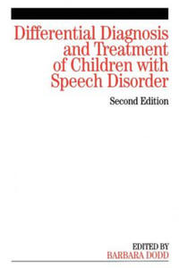 Differential Diagnosis and Treatment of Children with Speech Disorder - 2867125260