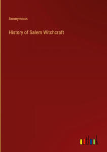 History of Salem Witchcraft - 2875802084