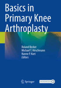 Basics in Primary Knee Arthroplasty - 2877609826