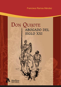 DON QUIJOTE ABOGADO DEL SIGLO XXI - 2877496223