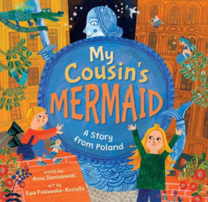 My Cousin's Mermaid: A Story from Poland - 2878085374