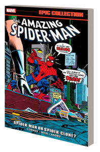 Amazing Spider-man Epic Collection: Spider-man Or Spider-clone? - 2875125821
